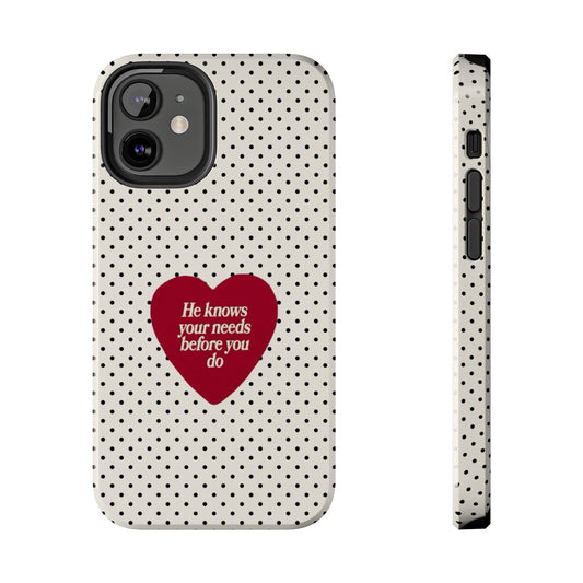 Tough Phone Case — Polka Dot Heart "He knows your needs before you do"