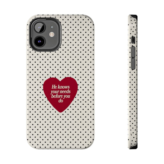 Tough Phone Case — Polka Dot Heart "He knows your needs before you do"